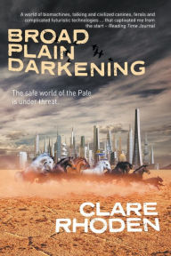 Title: Broad Plain Darkening, Author: Clare Rhoden