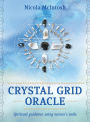 Crystal Grid Oracle: Spritual Guidance Using Nature's Tools