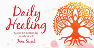 Title: Daily Healing: Cards for awakening your best self, Author: Inna Segal
