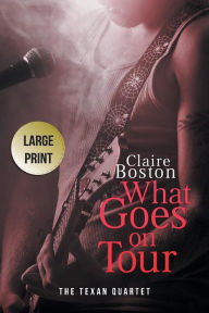 Title: What Goes on Tour, Author: Claire Boston