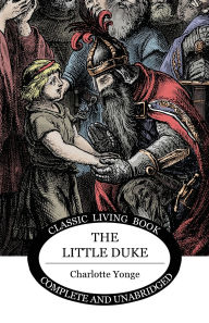 Title: The Little Duke, Author: Charlotte Yonge
