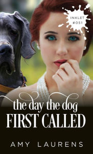 Title: The Day The Dog First Called, Author: Amy Laurens