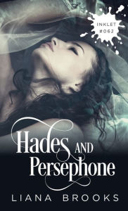 Title: Hades And Persephone, Author: Liana Brooks