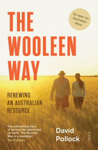 Title: The Wooleen Way: renewing an Australian resource, Author: David Pollock