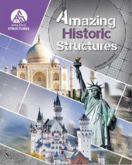 Title: Amazing Historic Structures, Author: Caroline Thomas