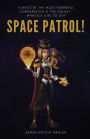 Space Patrol!