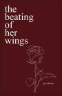 the beating of her wings: poems