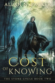 Title: The Cost of Knowing, Author: Allan N Packer