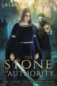 Title: The Stone of Authority, Author: Allan N Packer
