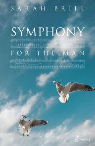 Title: Symphony for the Man, Author: Sarah Brill