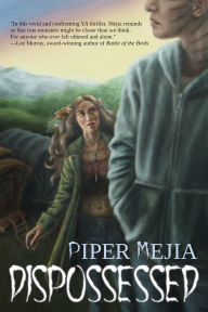 Title: Dispossessed, Author: Piper Mejia