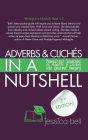 Adverbs & Clichés in a Nutshell: Demonstrated Subversions of Adverbs & Clichés into Gourmet Imagery