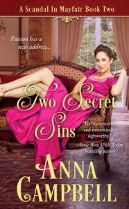 Title: Two Secret Sins: A Scandal in Mayfair Book 2, Author: Anna Campbell