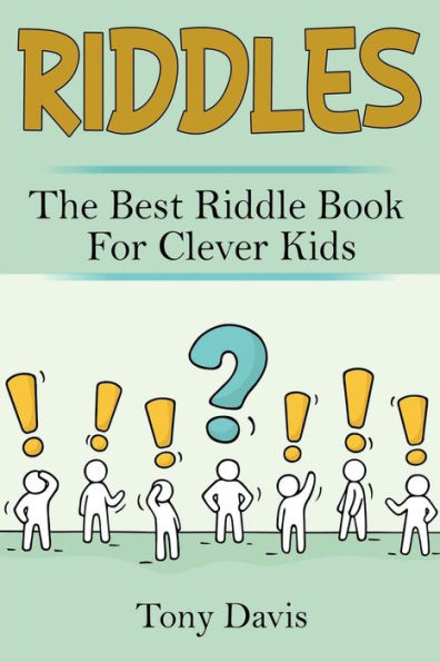 Riddles: The best riddle book for clever kids