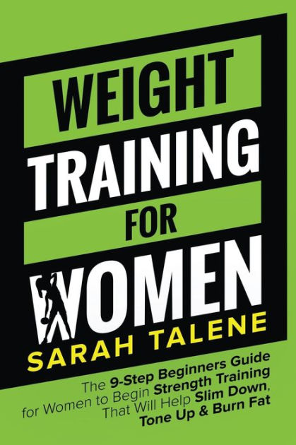 Strength Training For Women, A Beginner's Guide