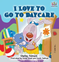 Title: I Love to Go to Daycare, Author: Shelley Admont