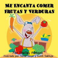 Title: Me Encanta Comer Frutas y Verduras: I Love to Eat Fruits and Vegetables - Spanish edition, Author: Shelley Admont