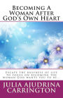 Becoming A Woman After God's Own Heart