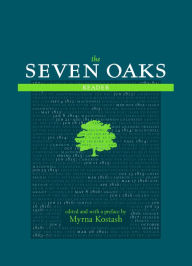 Title: The Seven Oaks Reader, Author: Myrna Kostash