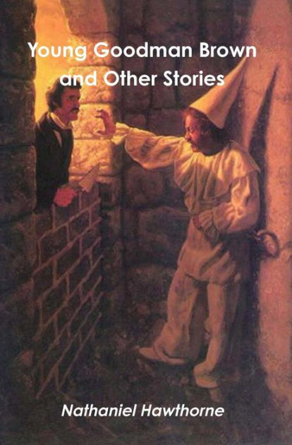 Young Goodman Brown And Other Stories By Nathaniel Hawthorne | NOOK ...