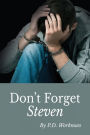 Don't Forget Steven