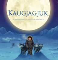 Title: Kaugjagjuk, Author: Marion Lewis
