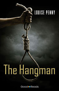 Title: The Hangman, Author: Louise Penny