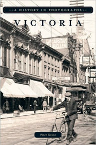 Victoria: A History in Photographs