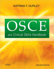 Title: OSCE and Clinical Skills Handbook, Author: Katrina F. Hurley MD