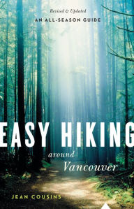 Title: Easy Hiking Around Vancouver, Author: Jean Cousins