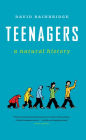 Teenagers: A Natural History