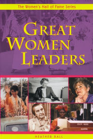 Title: Great Women Leaders, Author: Heather Ball
