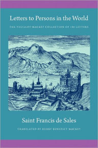 Letters to Persons in the World: The Veuillot-Mackey Collection of 186 Letters