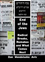 End of the Jews: Radical Breaks, Remakes and What Comes Next