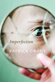 Title: Imperfection, Author: Patrick Grant