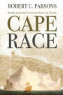 Cape Race: Stories from the Coast that Sank the Titanic