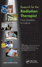 Research for the Radiation Therapist: From Question to Culture