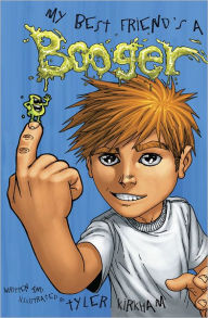 My Best Friend's a Booger