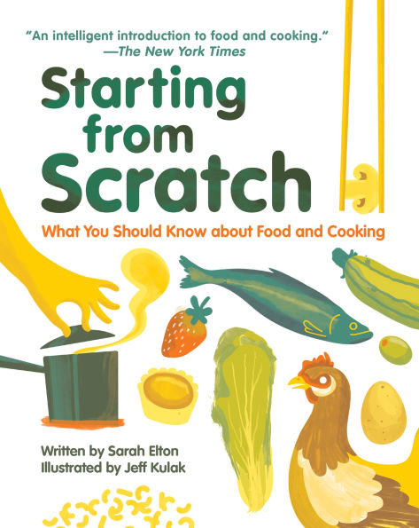 Starting From Scratch: What You Should Know about Food and Cooking