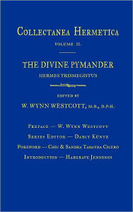 Title: Divine Pymander: Collectanea Hermetica Volume 2, Author: William Wynn Westcott