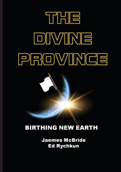 The Divine Province: Birthing New Earth
