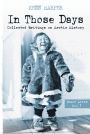 In Those Days: Inuit Lives: Collected Writings on Arctic History