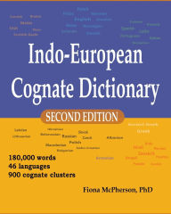 Title: Indo-European Cognate Dictionary, Author: Fiona McPherson