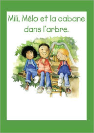 Mili, Mélo et la cabane dans ll