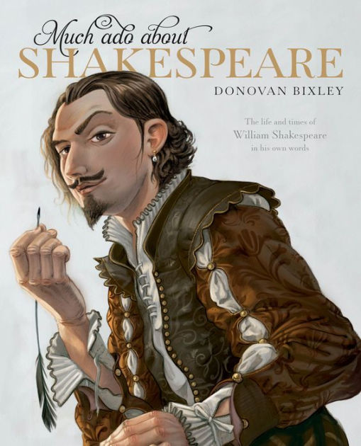 Much Ado about Shakespeare - Donovan Bixley