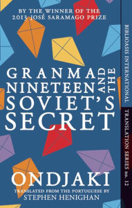 Title: Granma Nineteen and the Soviet's Secret, Author: Ondjaki
