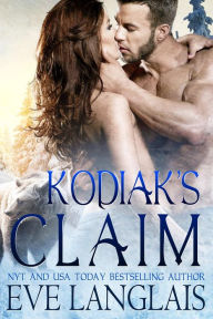 Title: Kodiak's Claim (Kodiak Point Series #1), Author: Eve Langlais