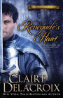 The Renegade's Heart (The True Love Brides Book 1)