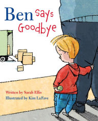 Title: Ben Says Goodbye, Author: Sarah Ellis