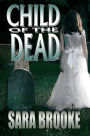 Child of the Dead (Book 2 The Bloodmane Chronicles)